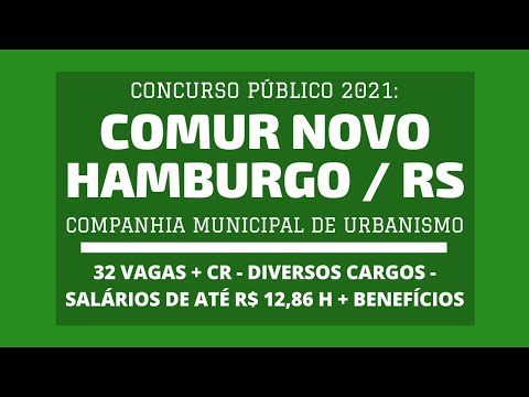 Inscrições Abertas Concurso COMUR de Novo Hamburgo / RS - 2021: são 32 vagas e CR em Diversos Cargos