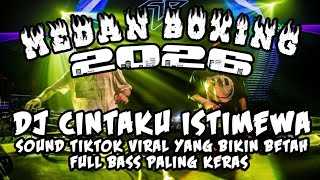 Download lagu DJ BOXING MEDAN !! DJ CINTAKU ISTIMEWA |DJ BECAK TURBO BASS PALING KERAS 2026 mp3