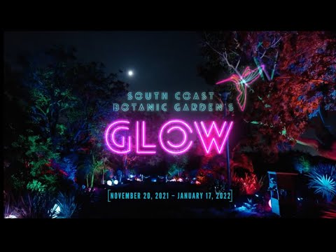South Coast Botanic Garden's GLOW Los Angeles Tickets ...