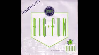Inner City - Big Fun (Radio Fun) (1988)