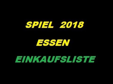 Spiel 2018 - Essen - Einkaufsliste