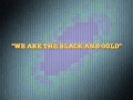 We Are The Black And Gold - Steeler Nation Anthem