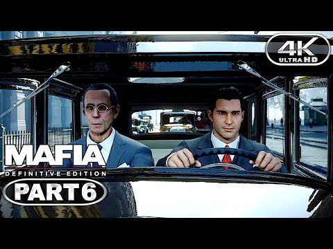 Mafia Definitive Edition Gameplay Walkthrough Part 6 (4K 60FPS PC ULTRA) - No Commentary