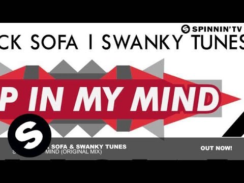 Hard Rock Sofa & Swanky Tunes - Stop In My Mind (Original Mix)