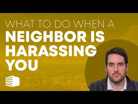 Harassment by a Neighbor