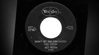 Don't Let The Sun Catch You Cryin' - Billy Preston (1965)