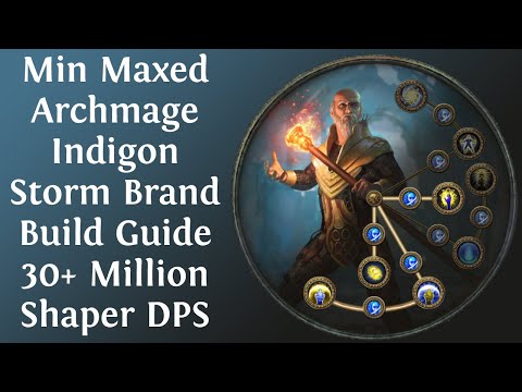 [Path of Exile 3.10] Min Maxed Archmage Indigon Storm Brand Build Guide - 30+ Million Shaper DPS