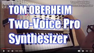Video thumbnail for Tom Oberheim TWO VOICE PRO Synthesizer Demo & Review[English Captions] by musictrackjp