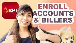 HOW TO Enroll Accounts & Billers in the BPI Online App