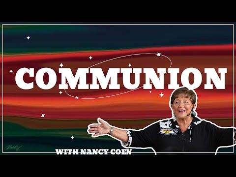 Communion with Nancy Coen