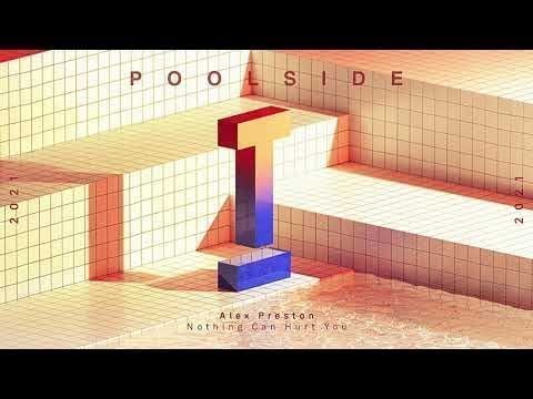 Alex Preston - Nothing Can Hurt You (Extended Mix)