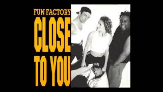 Fun Factory - close to you (Trouble Mix) [1994]