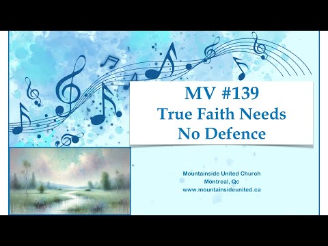 MV 139 - True Faith Needs No Defence