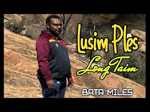 05. Bata Miles - Lusim Ples Long Taim [Vol.6](2022)[Tomio Pinango]@tomiostudio_ #wirumusic