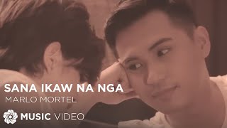 Marlo Mortel - Sana Ikaw Na Nga (Official Music Video)