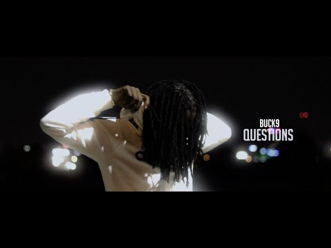BUCK9 - Questions (OFFICIAL VIDEO)