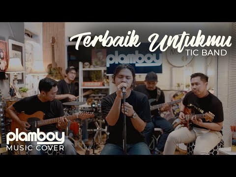 TERBAIK UNTUKMU - TIC || LIVE COVER PLAMBOY MUSIC