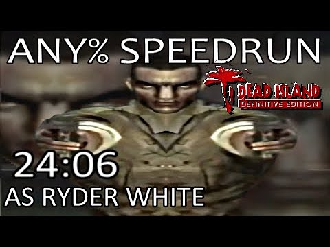 Dead Island: DE Speedrun - Ryder White DLC Any% - WR! (24:06)
