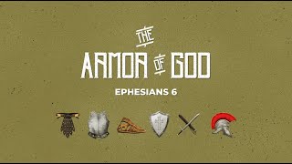 The Helmet of Salvation (Ephesians 6:10-20)