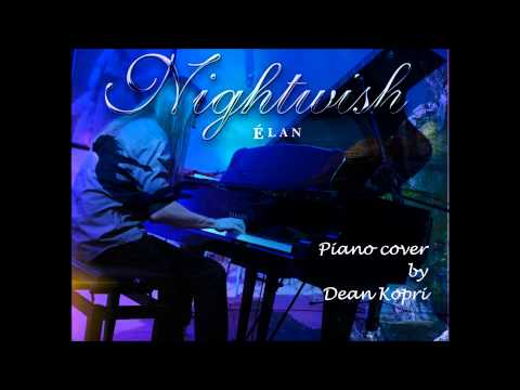 Nightwish - ELAN - piano cover (Dean Kopri)
