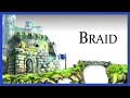 Braid | Time and the Human Condition