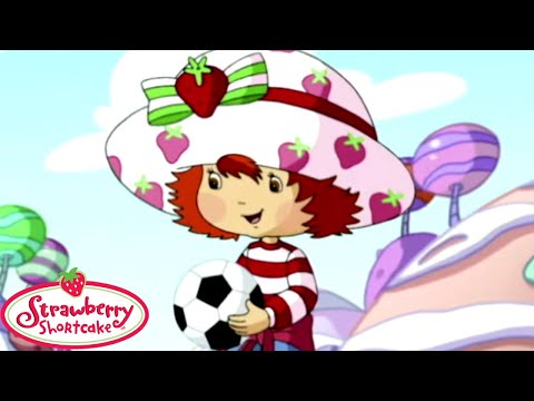 Strawberry Shortcake Classic 🍓 Win Some, Lose Some ⚽️ Strawberry Shortcake 🍓 Full Episodes - Kids TV Series, Kingdom Kids Zone - Strawberry Shortcake - WildBrain