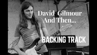 DAVID GILMOUR - And Then... Backing Track HD