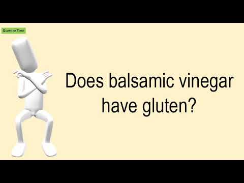 download lagu mp3 mp4 Does Balsamic Vinegar Have Gluten, download lagu Does Balsamic Vinegar Have Gluten gratis, unduh video klip Does Balsamic Vinegar Have Gluten