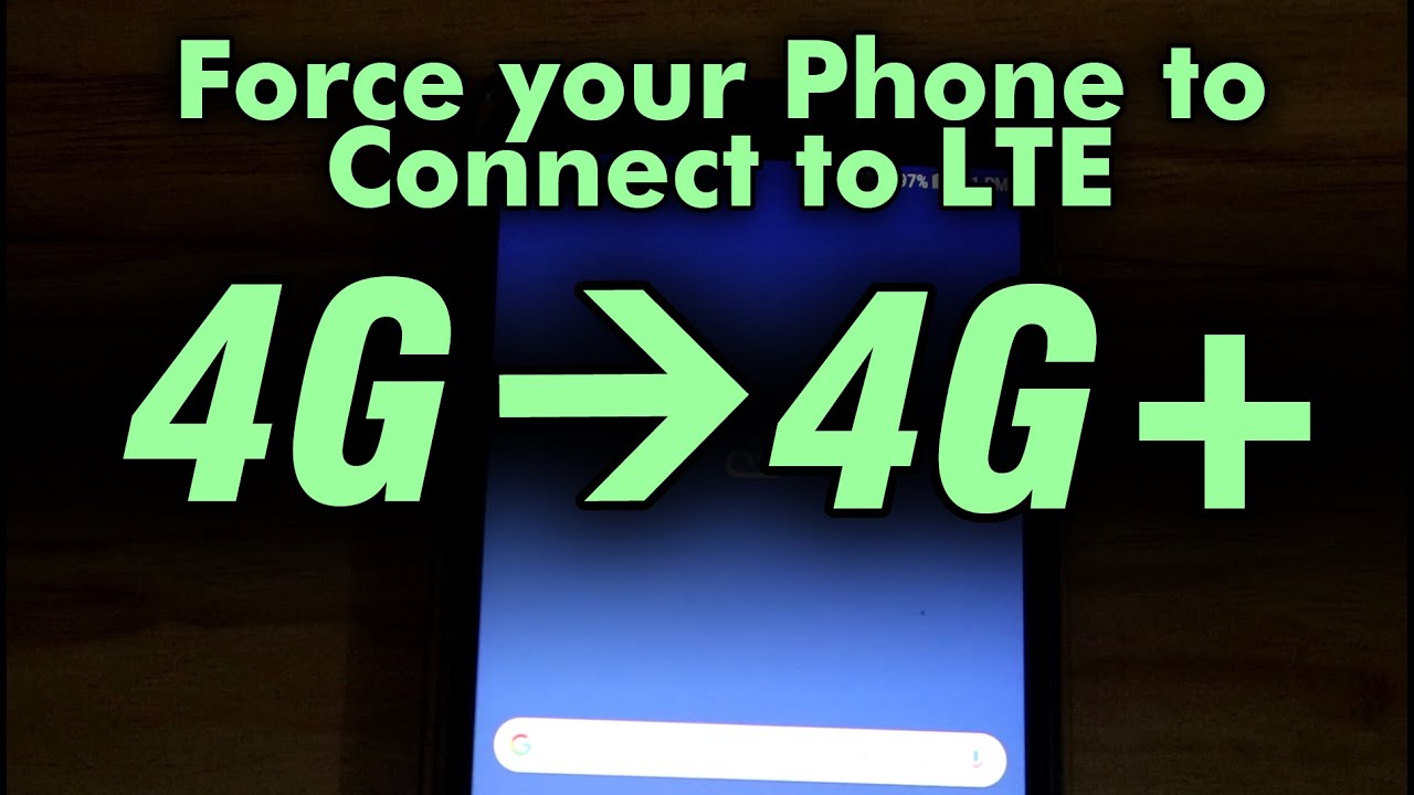 Force a 4G+ (True LTE)  Connection on your Phone