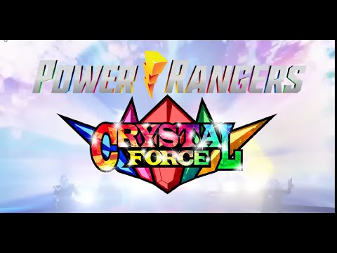 Power Rangers Crystal Force (Fanmade Opening)