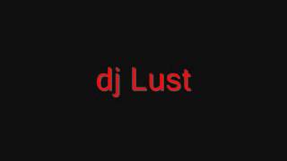 dj Lust - Freedom