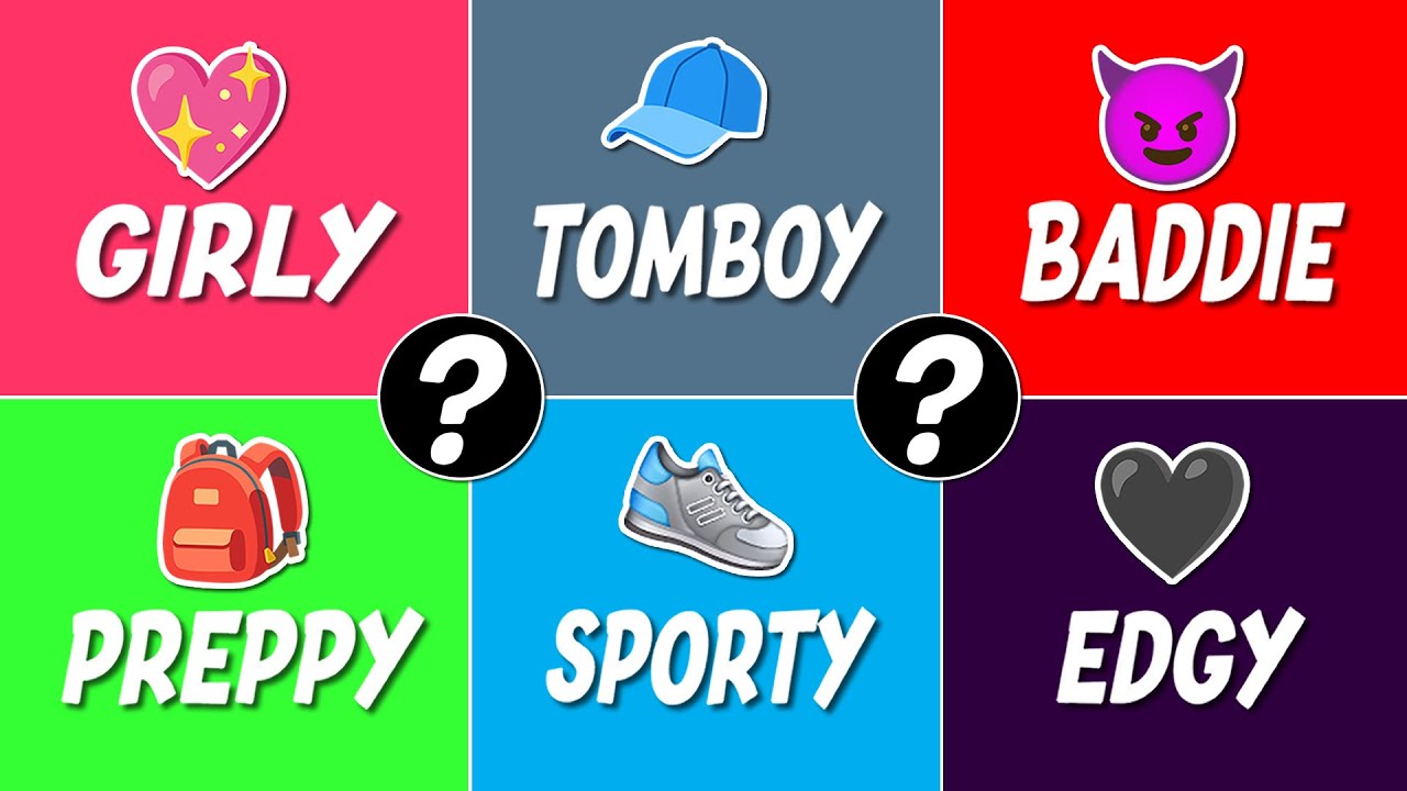 Which Type of Girl Are You? Girly, Baddie, Tomboy, Sporty, Preppy, Edgy 💖💅🧢⚽🎀🖤