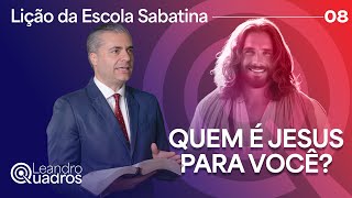 SABBATH SCHOOL LESSON 8 | THE SUPREMACY OF CHRIST | CHRIST IN COLOSSIANS | LEANDRO QUADROS