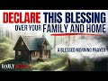 Pray This Prayer To Bless Your Family And Home A Blessed Family Prayer For God S Protection