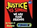 Justice Vs. Simian - We Are Your Friends Club ...