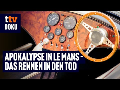 Apocalypse in Le Mans – The Race to Death (DOCUMENTARY about the legendary CAR RACE in LE MANS)