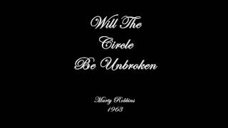 Will the Circle Be Unbroken Music Video