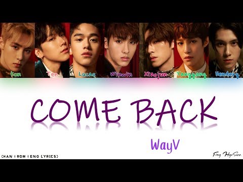 WayV (威神V) - 噩夢 (Come Back) [Color Coded Chinese|Pinyin|Eng Lyrics] 歌词