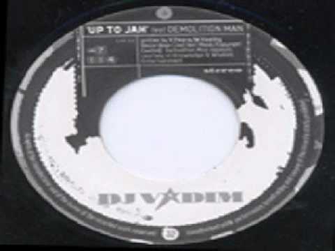 DJ Vadim- Up to Jah ft. Demolition Man