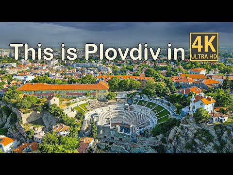 Plovdiv Bulgaria - The Very Best in 4k