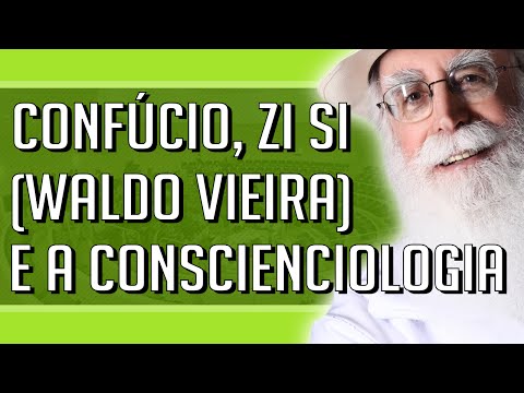 Waldo Vieira - Efeitos da Convivência de Confúcio com Zi Si (Waldo Vieira) para a Conscienciologia