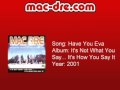 Mac Dre - Have You Eva