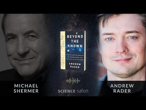 Michael Shermer with Andrew Rader — How Exploration Created the Modern World & Will Take Us to Stars