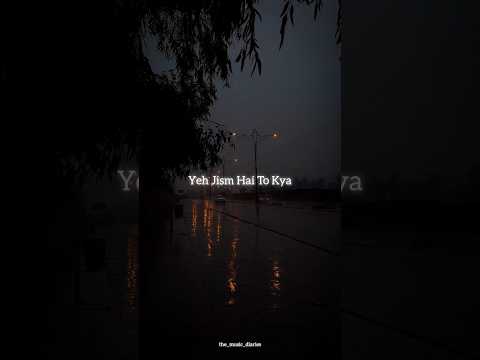 try with your own voice ❤️ yeh Jism hai to kya #the_music_diaries #lyrics