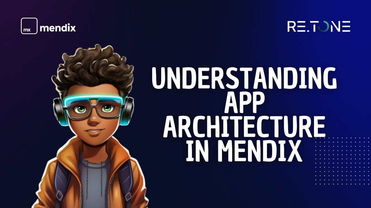 Mendix App Architecture Simply Explained