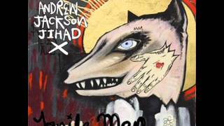Andrew Jackson Jihad - Big Bird