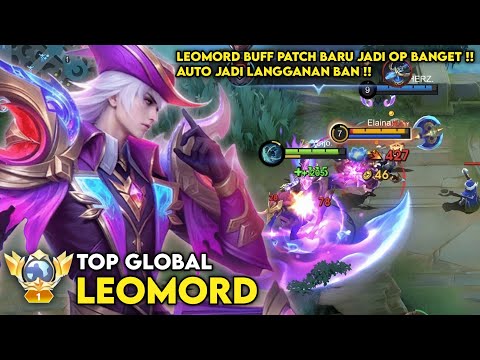 LEOMORD DI BUFF?? WAH AUTO GLOBALIN LAGI NIH! AUTO JADI LANGGANAN BAN !! - MLBB