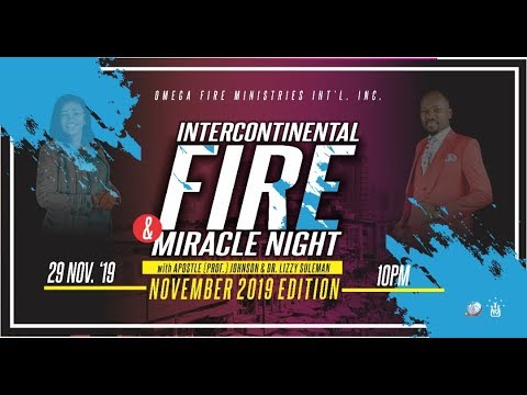 FIRE AND MIRACLE NIGHT With Apostle Johnson Suleman (29th Nov. 2019)