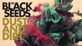 The Black Seeds - The Bend Dub (Dust And Dirt: Deluxe Edition)