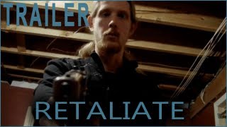 Retaliate (2012) - Trailer